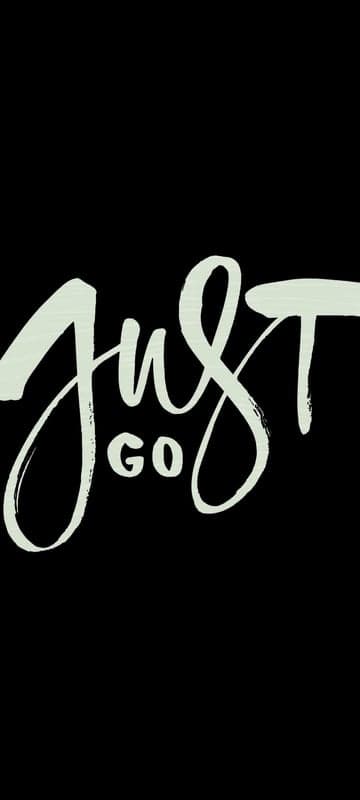 Motivational "Just Go" Calligraphy Black and White
