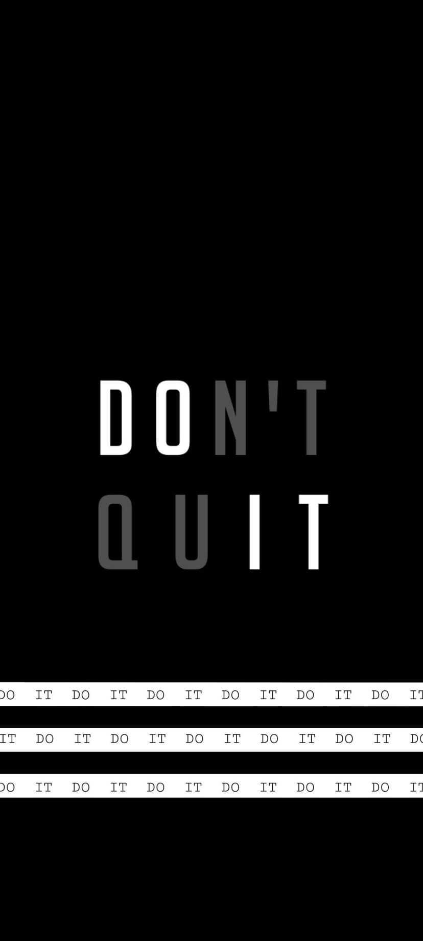 Bold DON'T QUIT text centered on a dark backdrop with repeated DO IT phrases aligned at the bottom edge.