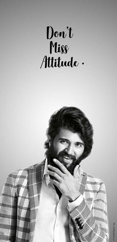 Vijay Deverakonda "Don't Miss Attitude" Black and White Portrait