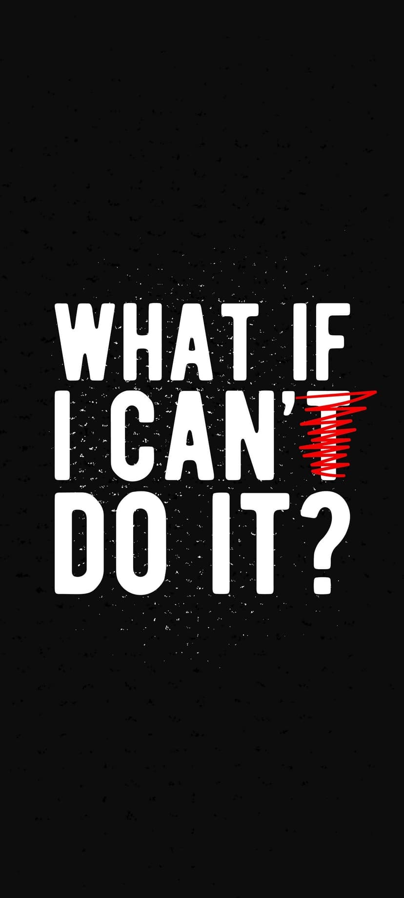 Bold white text reading What If I Can Do It on a black background with a red line crossing out the word can't.