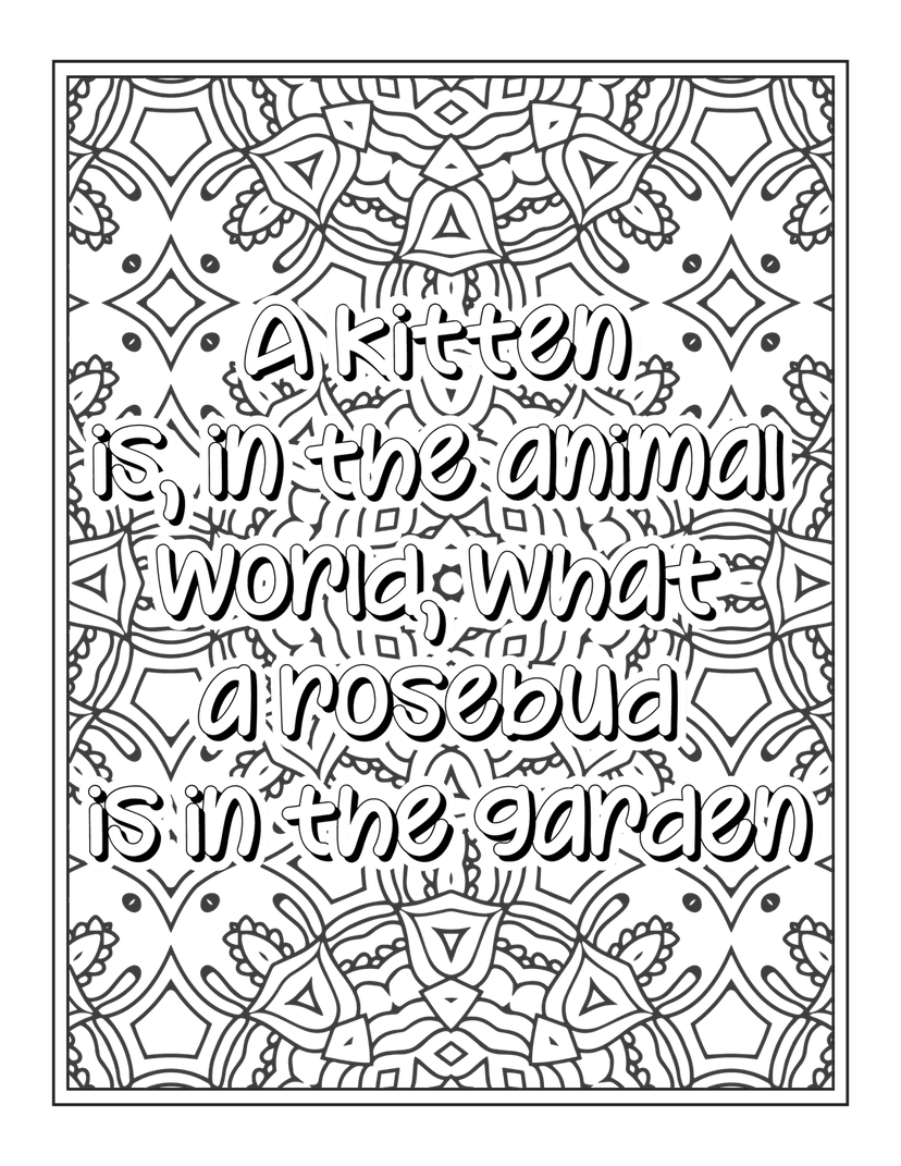 Kitten quote coloring page featuring thick black outlines over a detailed geometric mandala pattern background.
