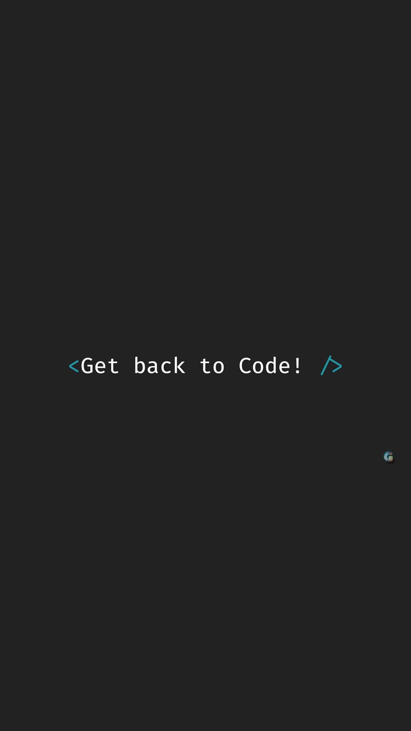 Light grey monospace text reading Get back to Code inside light blue brackets on a dark grey background.