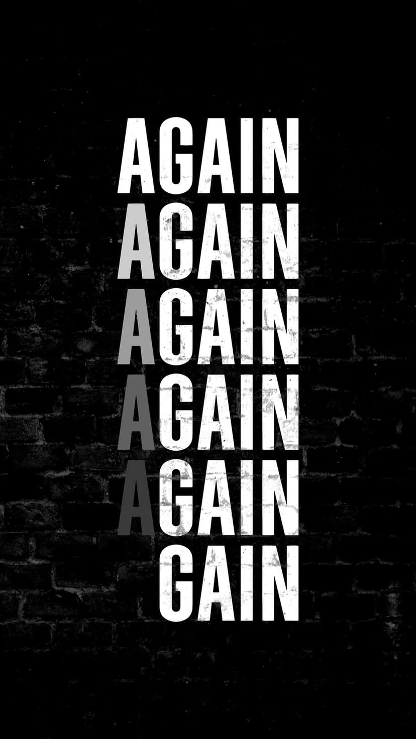 The word AGAIN stacked vertically in a grayscale gradient against a dark and textured black brick wall surface.