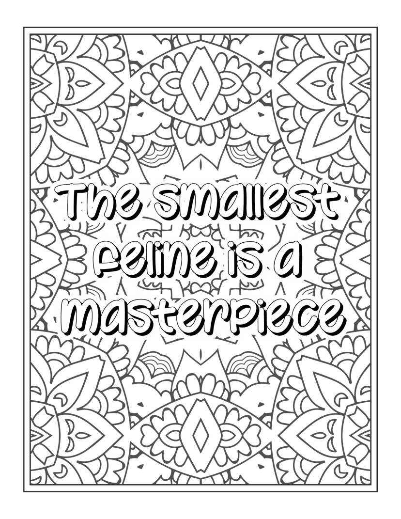 Feline masterpiece quote coloring page features bold outlined text over a dark intricate mandala background.