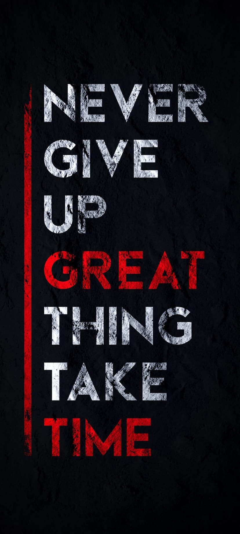 White and red motivational text on a black textured background for a portrait-oriented mobile screen display.