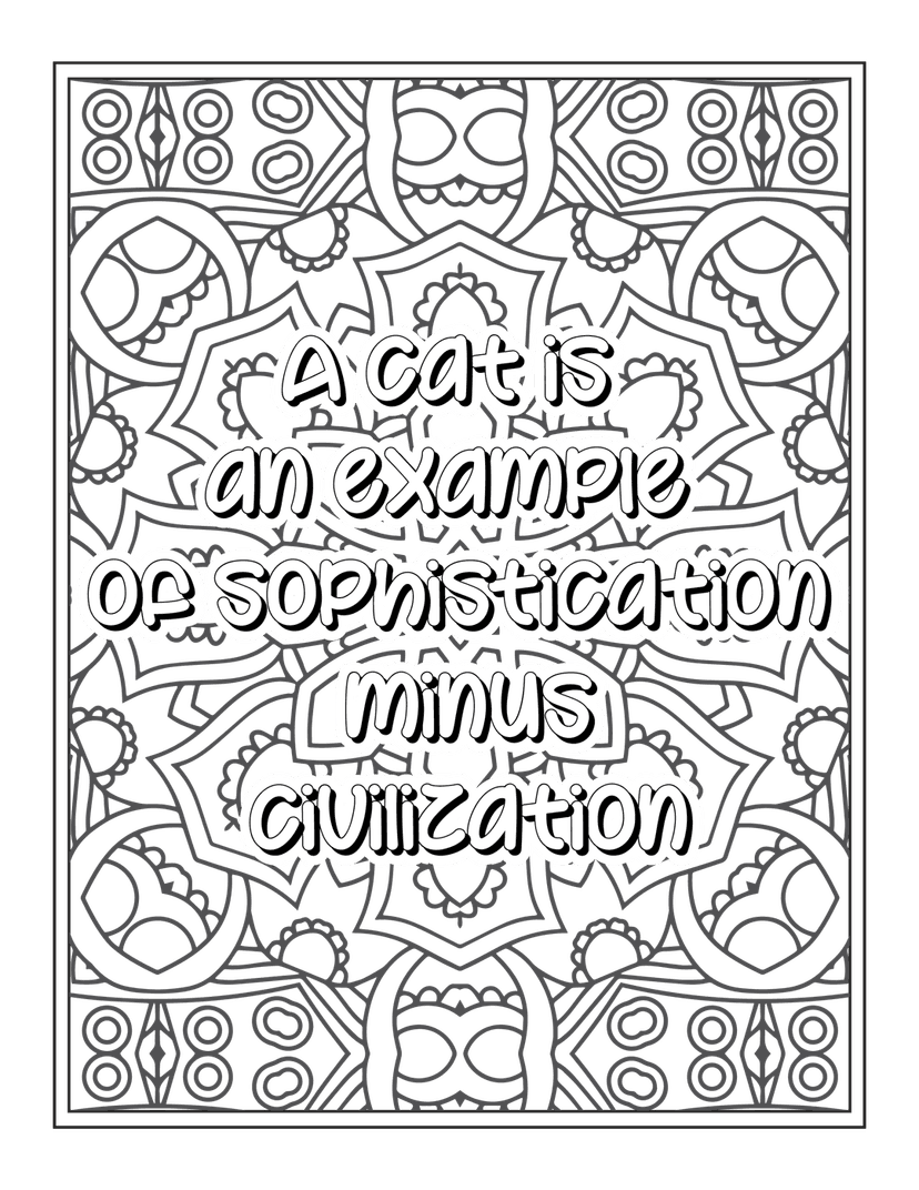 Cat quote typography centered inside a symmetrical black and white mandala pattern with sharp line art details.