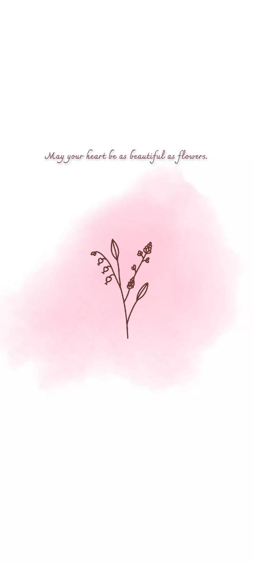 Pink watercolor flowers and green leaves framing the text may your heart be as beautiful as flowers on white.