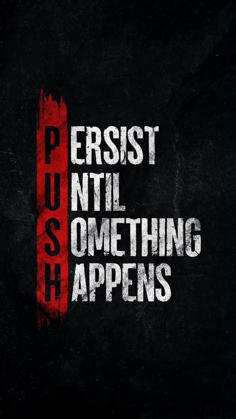 Vertical PUSH acronym in white letters with a red paint stroke beside distressed persistence quote text.