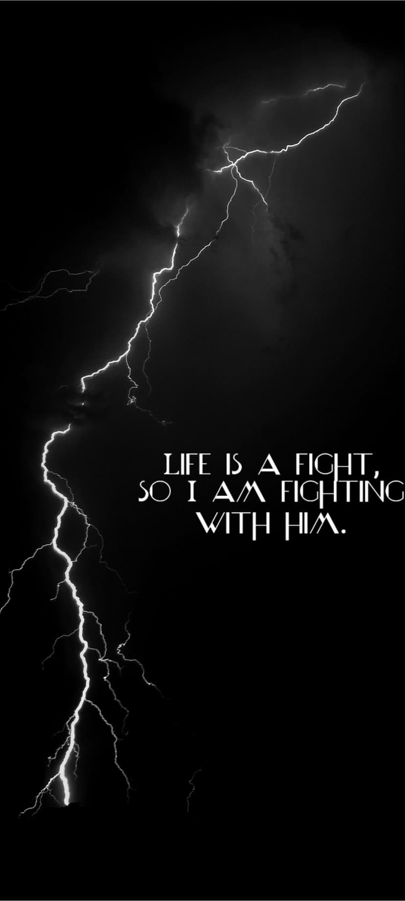 Jagged lightning bolts strike across a dark, stormy sky behind text that reads Life is a fight, so I am fighting.
