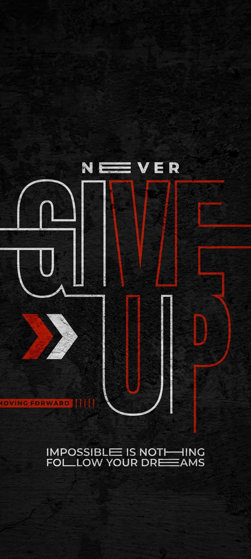 Bold white and red text stating Never Give Up accompanied by a stylized arrow icon on a solid black background.