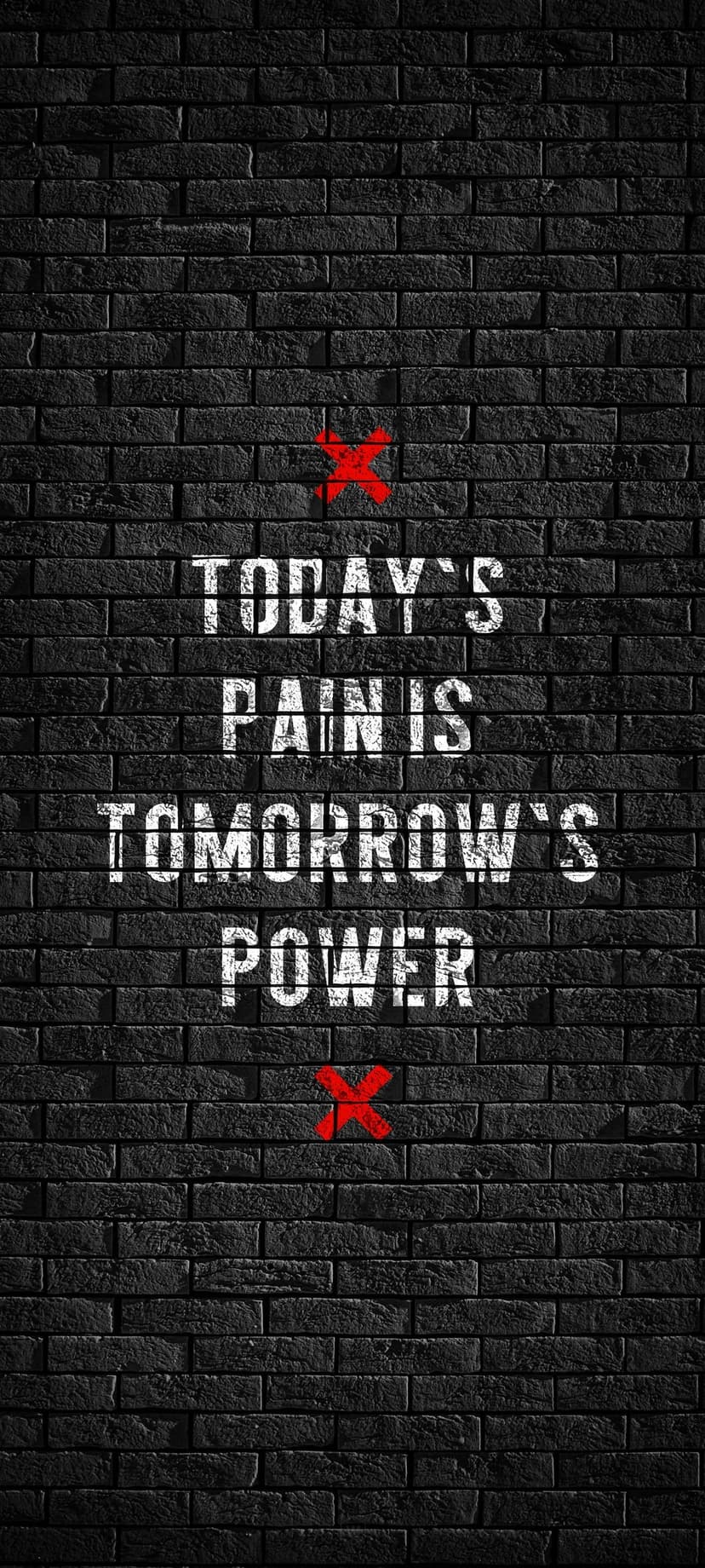 White spray-painted text on black bricks with two red X marks creates a gritty motivational phone background.