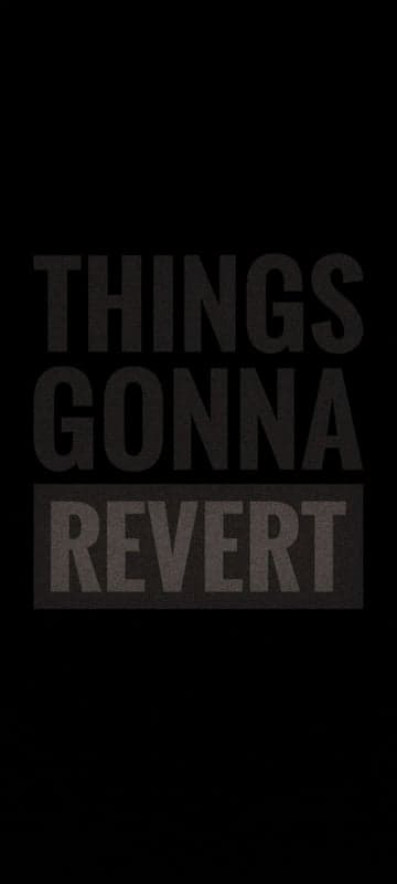 Things Gonna Revert Dark Textured Text Poster