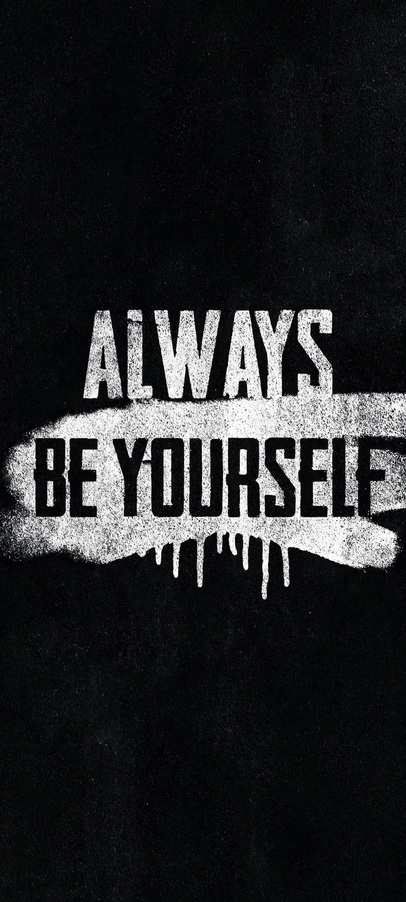 Always Be Yourself text rendered in white spray paint style against a dark, gritty charcoal background.