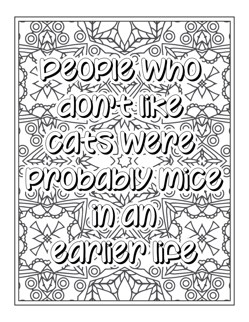 Cat quote coloring page featuring black line art typography over a detailed floral mandala background pattern.