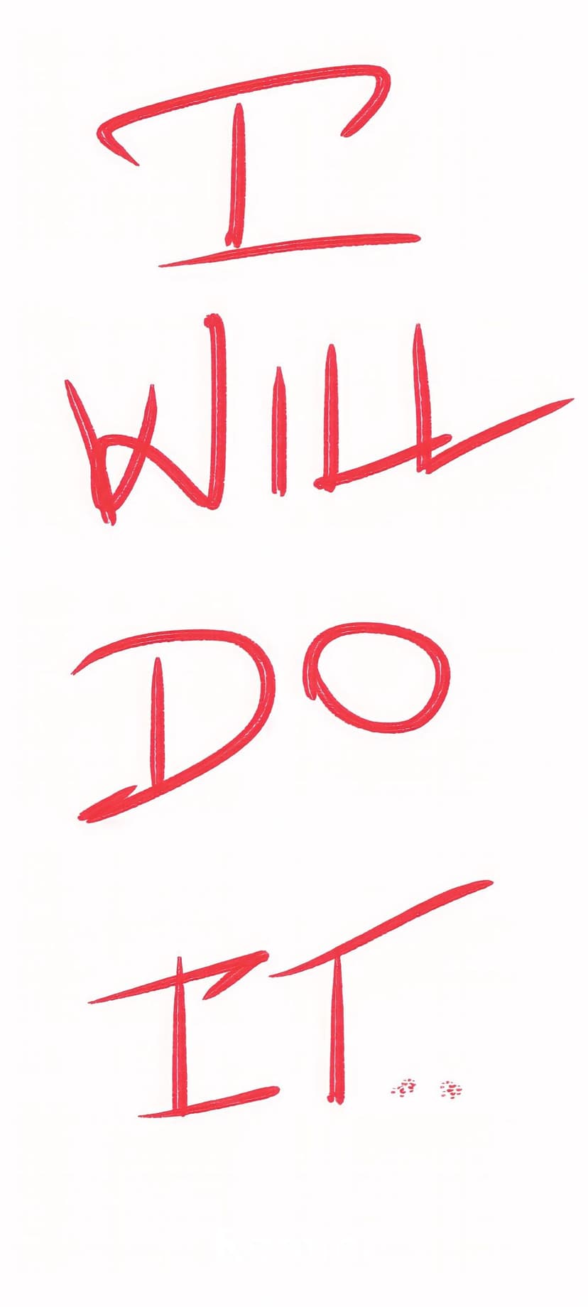 Handwritten I Will Do It text in red ink centered on a white background with energetic script typography.