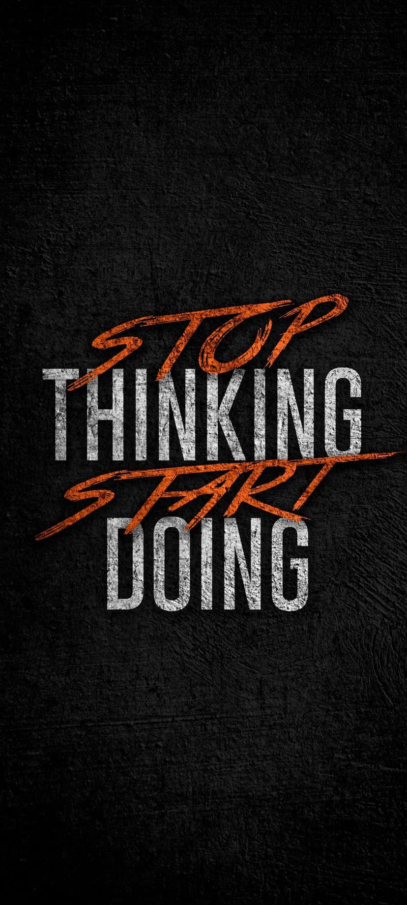 Stop Thinking Start Doing text in orange sans-serif font centered on a gritty black textured background.