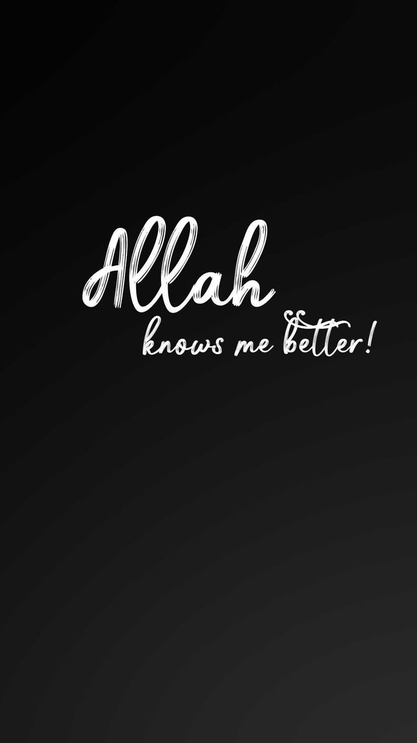 White script text reading Allah knows me better centered on a solid black background for a phone lock screen.