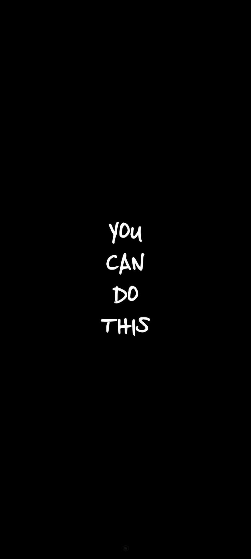 White handwritten text reading You Can Do This centered on a solid black background for a phone lock screen.