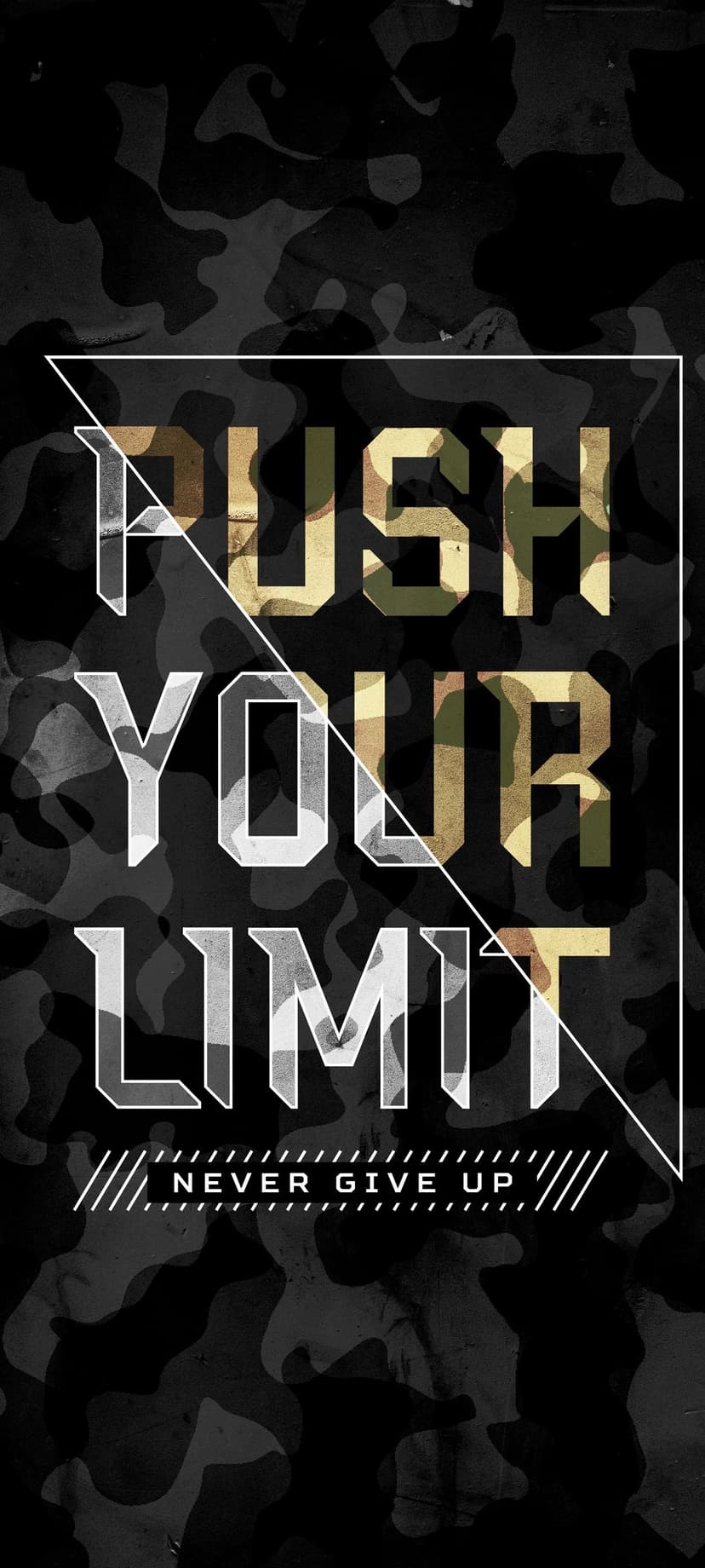 Push Your Limit text in camouflage stencil font with a white diagonal line and Never Give Up written below it.