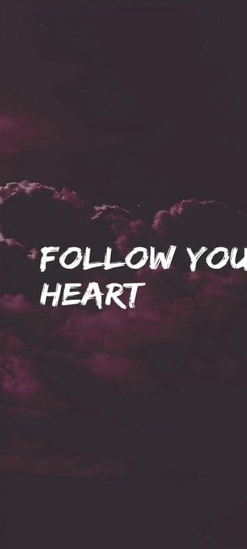 Follow Your Heart Motivational Quote Wallpaper