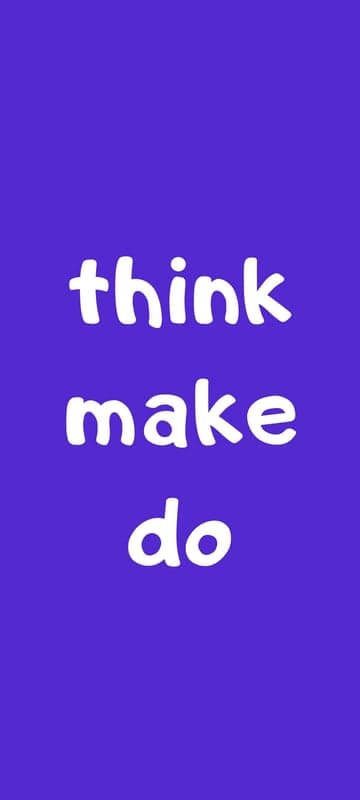 Think Make Do Motivational Quote on Purple Background
