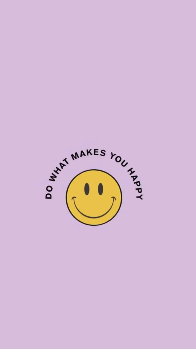 Yellow smiley face sits beneath a semi-circle of text reading do what makes you happy on a lavender background.