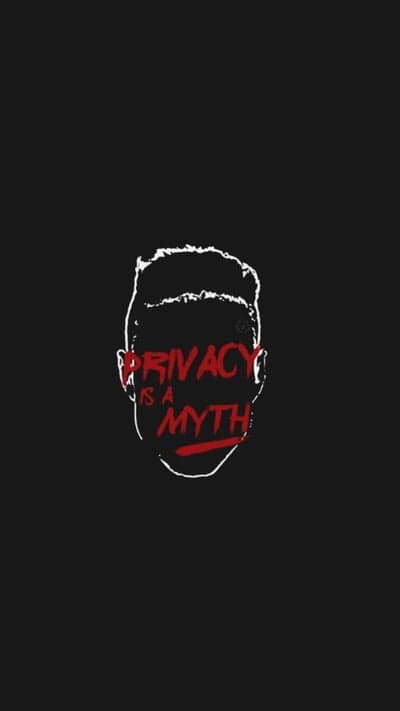 Privacy is a Myth quote graphic on black background