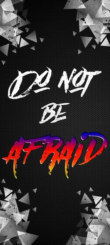 Inspirational Quote: "Do Not Be Afraid" with Geometric Design