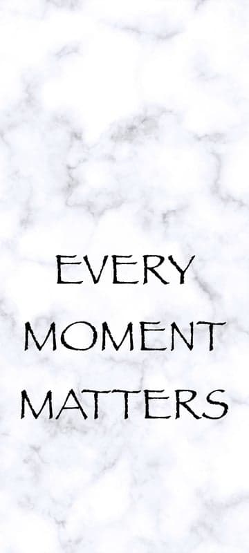 Every Moment Matters motivational quote on marble background