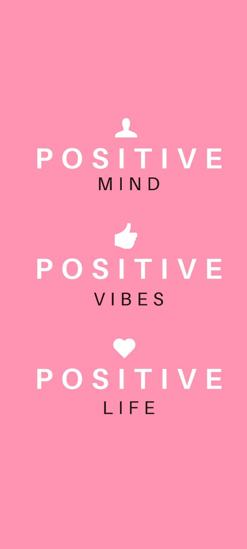 Positive mind vibes life text and minimalist icons centered on a solid vibrant pink mobile background.
