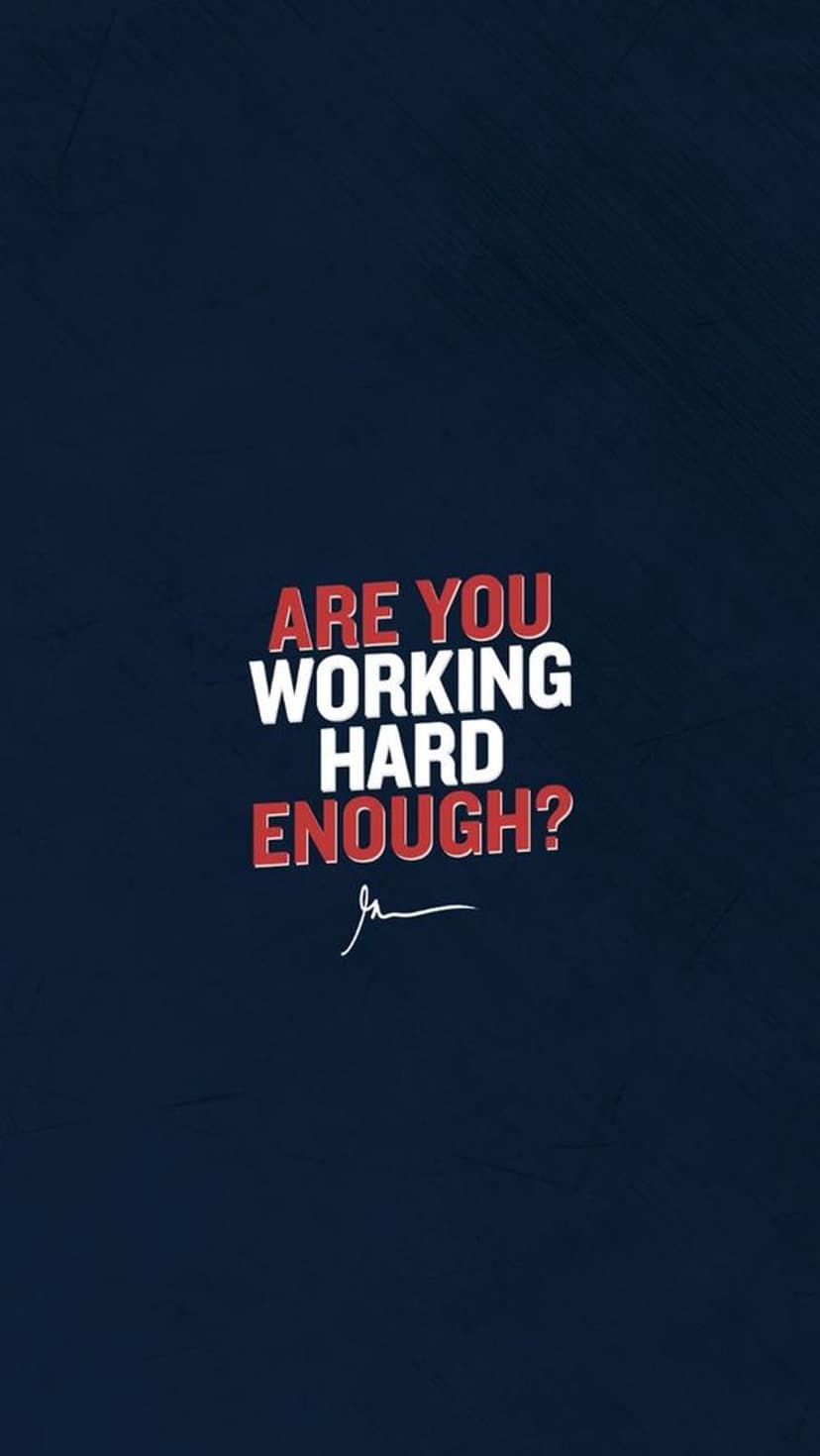 Red and white text asking Are You Working Hard Enough? set against a dark blue textured vertical background.