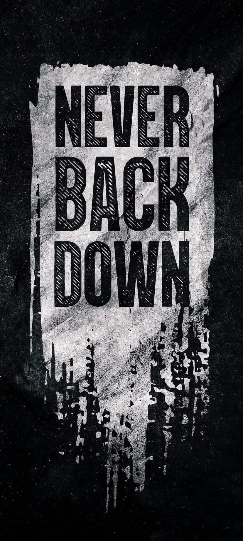 Never Back Down text in distressed white lettering centered on a dark charcoal background with paint splatters.