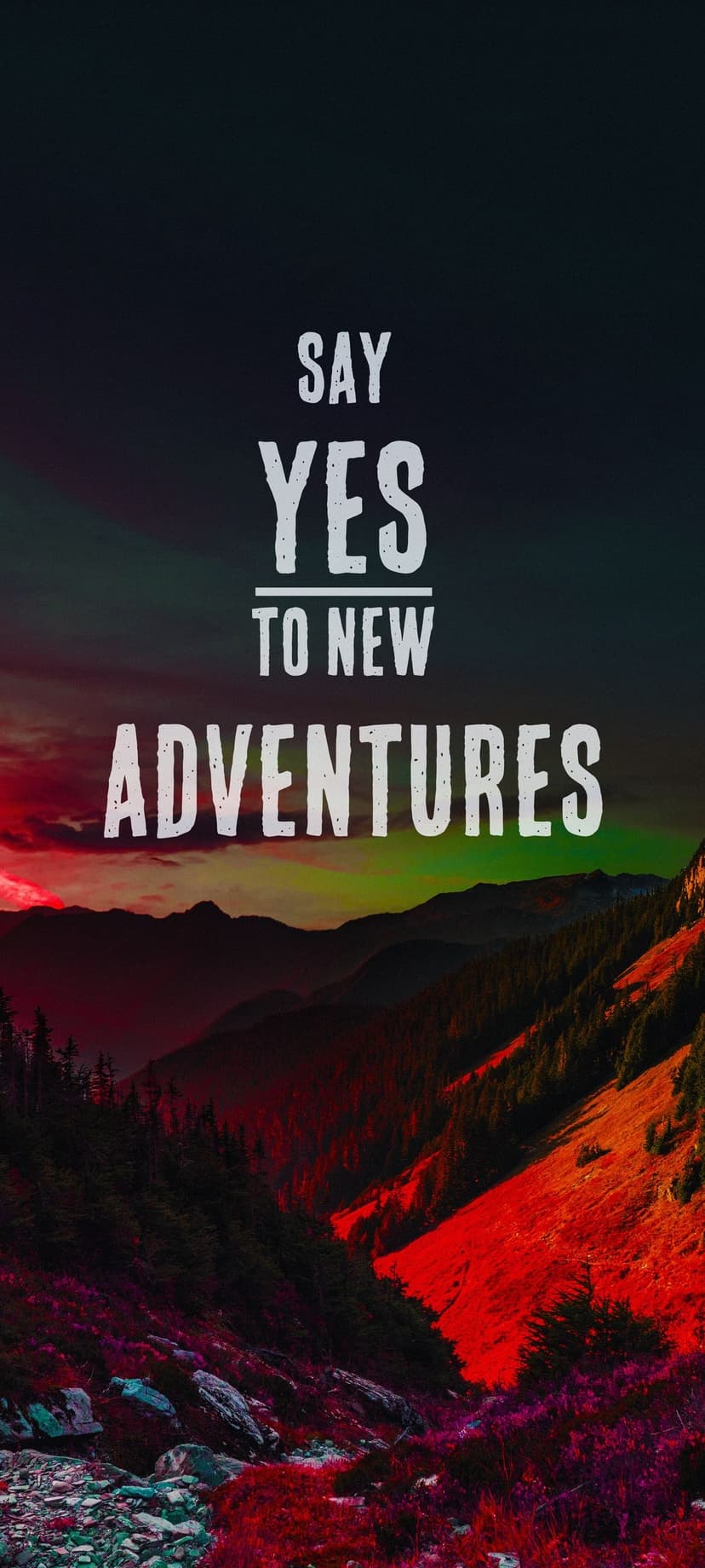 Jagged mountains with red highlights and pine trees under a gradient sky with white motivational text.