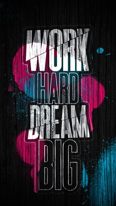 Work Hard Dream Big Motivational Typography Art