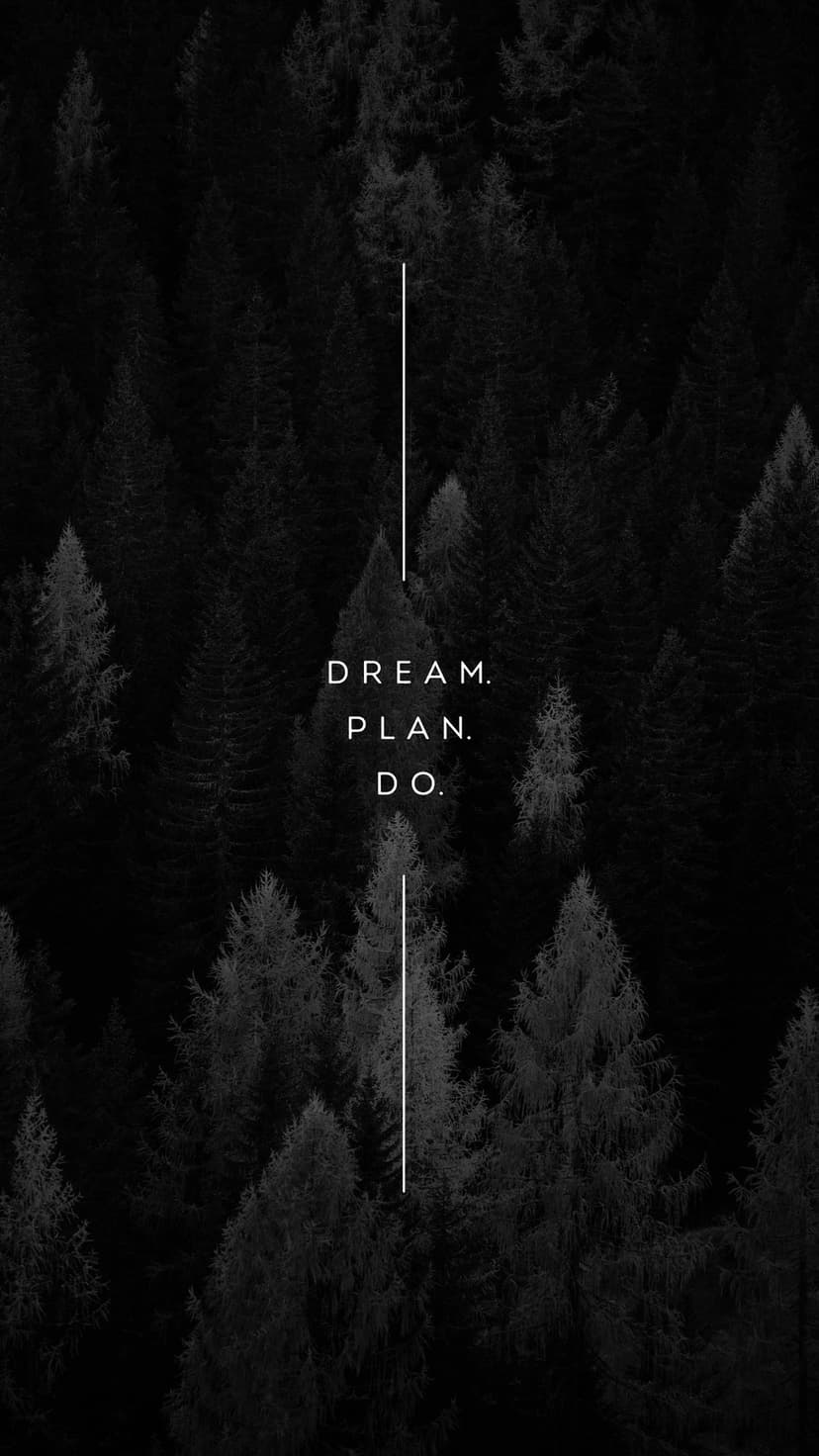 White text reading Dream Plan Do centered over a dark silhouetted forest with misty coniferous pine trees.