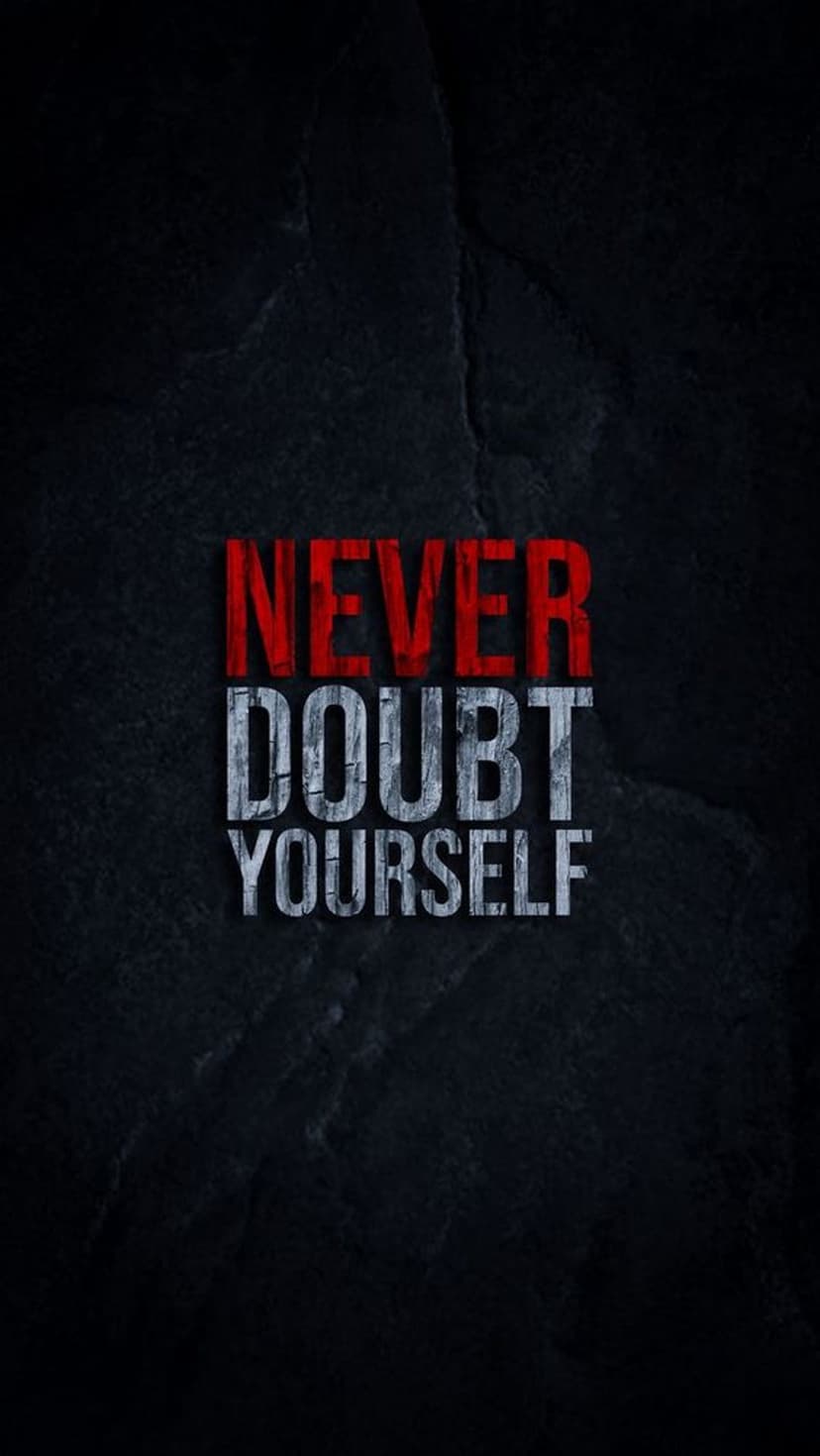 Bold red and grey distressed lettering spelling Never Doubt Yourself against a dark textured background.