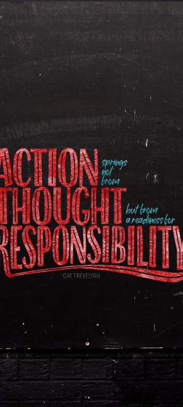 Action Springs from Readiness for Responsibility