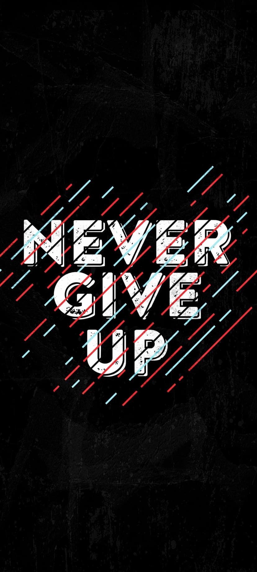 Distressed Never Give Up text with red and blue glitch lines centered on a dark gritty textured background.