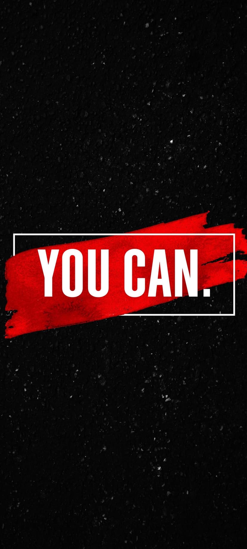 Bold white YOU CAN text inside a rectangle over a red brush stroke on a grainy black textured background.