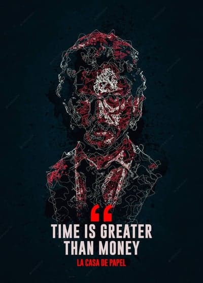 Money Heist "Time Is Greater Than Money" Poster Art