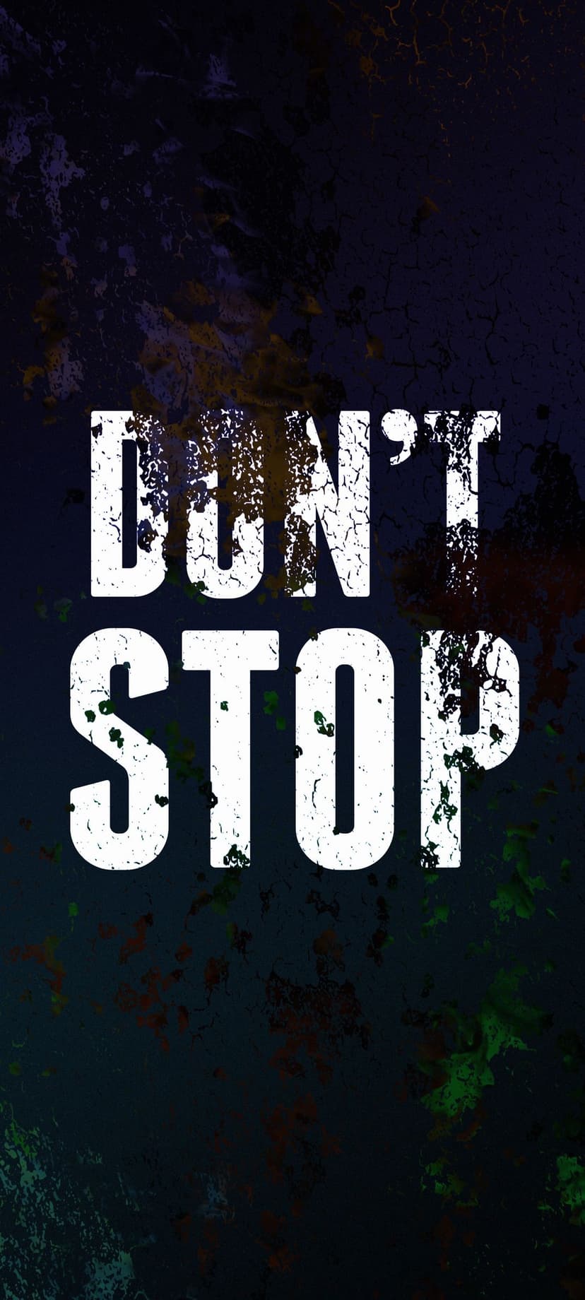 "Don't Stop" quote in white distressed text over a dark textured background with hints of blue, red, and green.