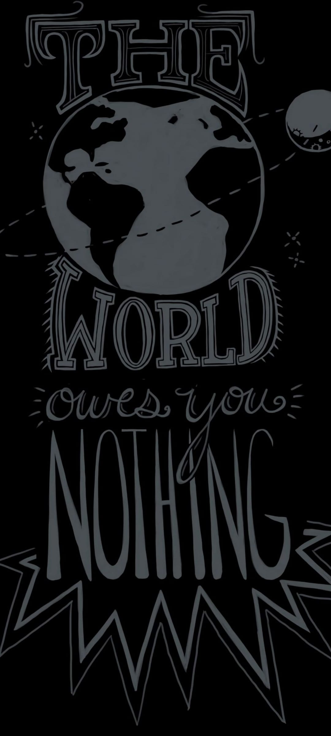 Stylized globe with orbiting planets and stars sits above the bold text The World Owes You Nothing.