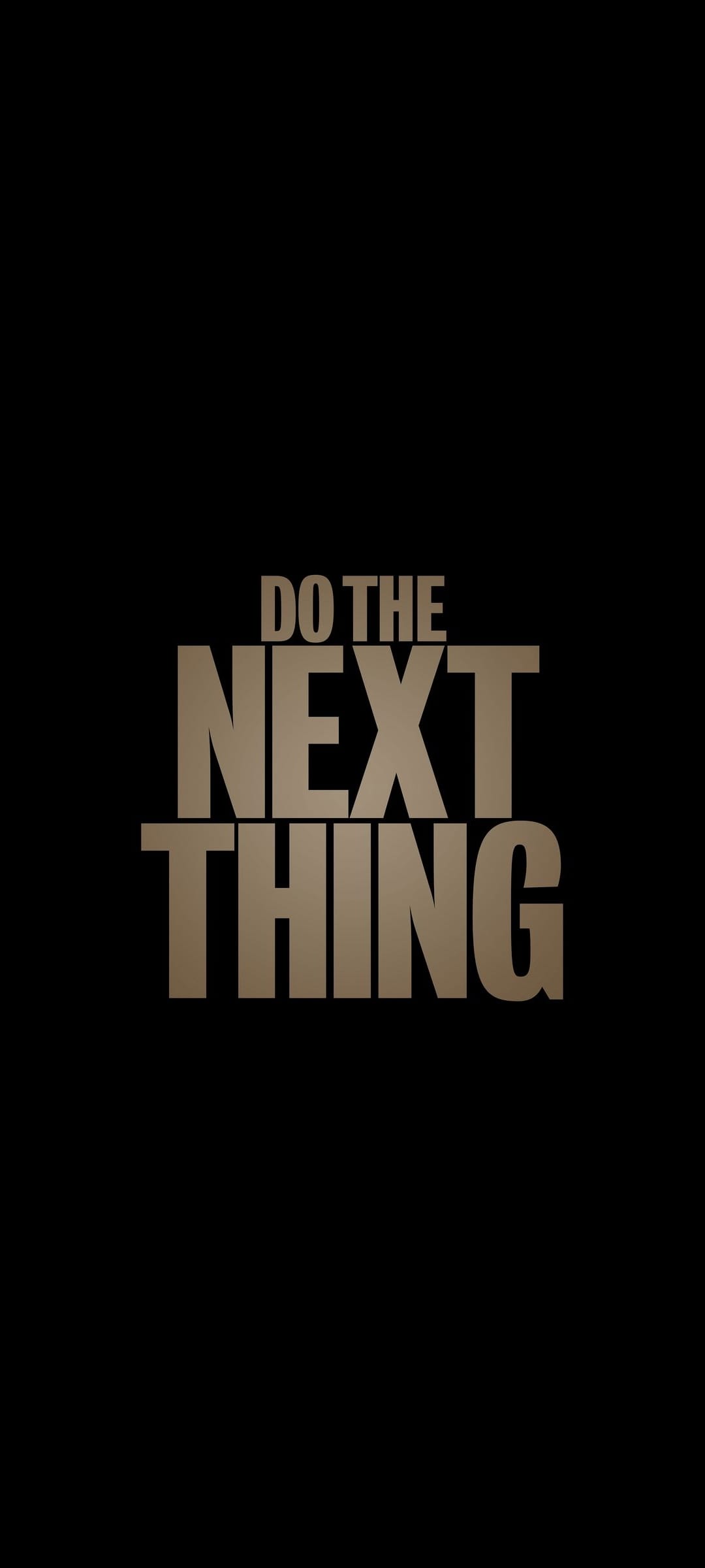 Metallic silver text spelling Do The Next Thing centered on a solid black background for a phone screen.
