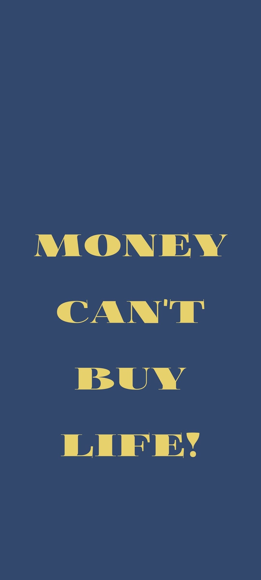 Money Can't Buy Life text in golden font centered on a solid deep blue background for a phone lock screen.