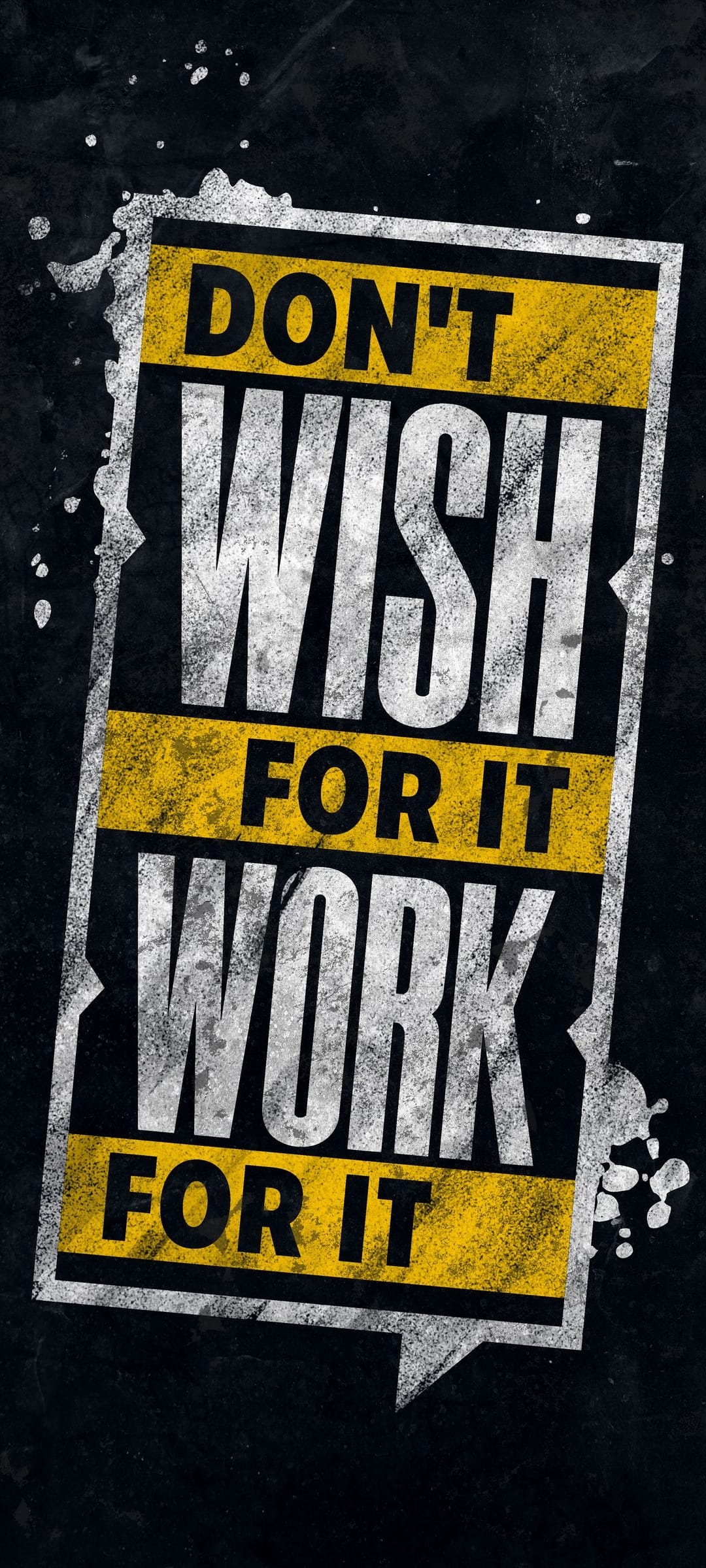 Work for It quote in white and yellow textured font over a dark distressed background for phone screens.