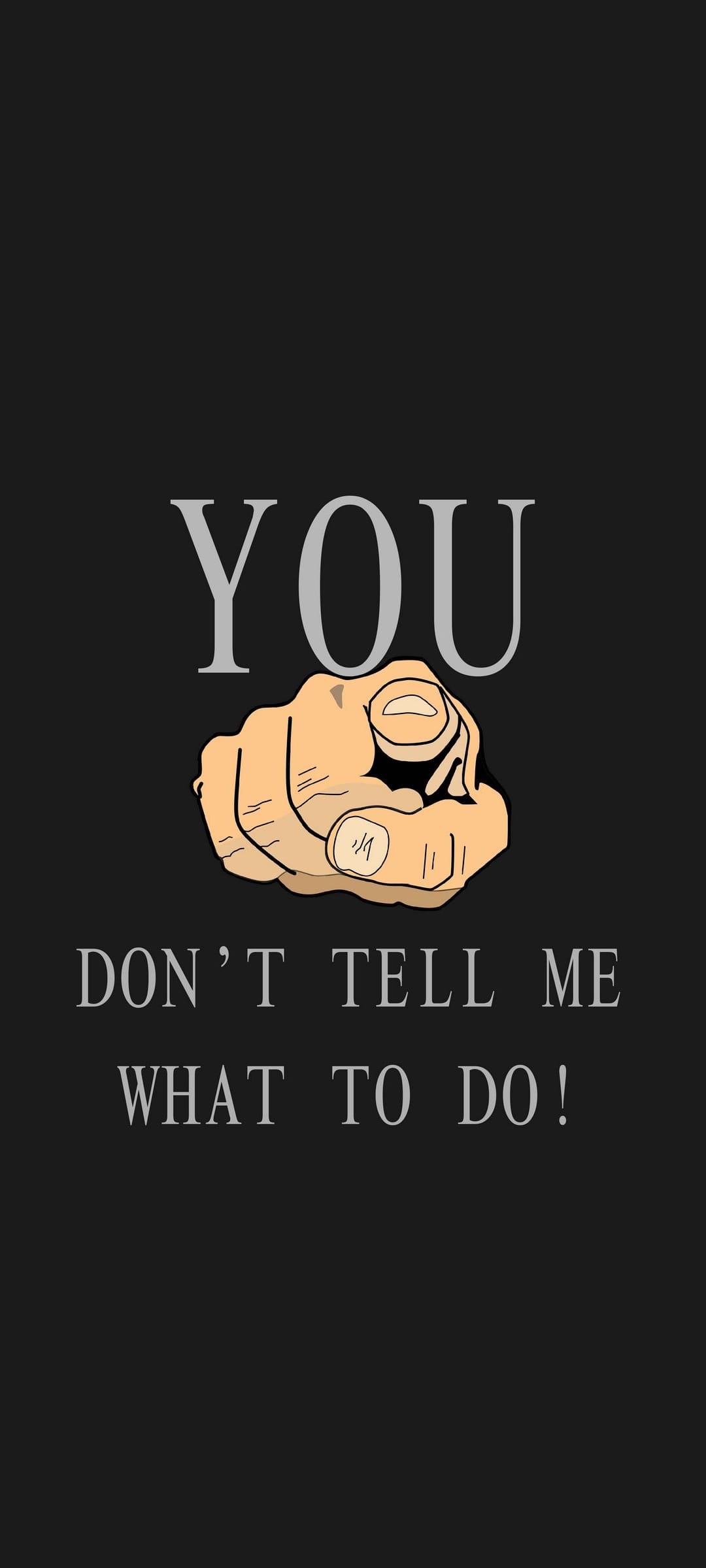 Hand pointing forward with bold white typography on a dark background expressing a message of personal defiance.