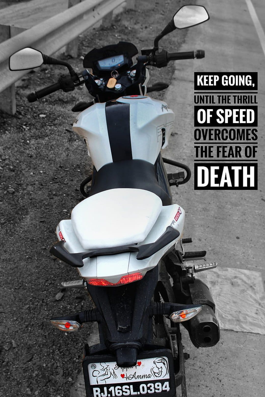 White Apache motorcycle with glowing taillights and text reading keep going until the thrill of speed overcomes fear.