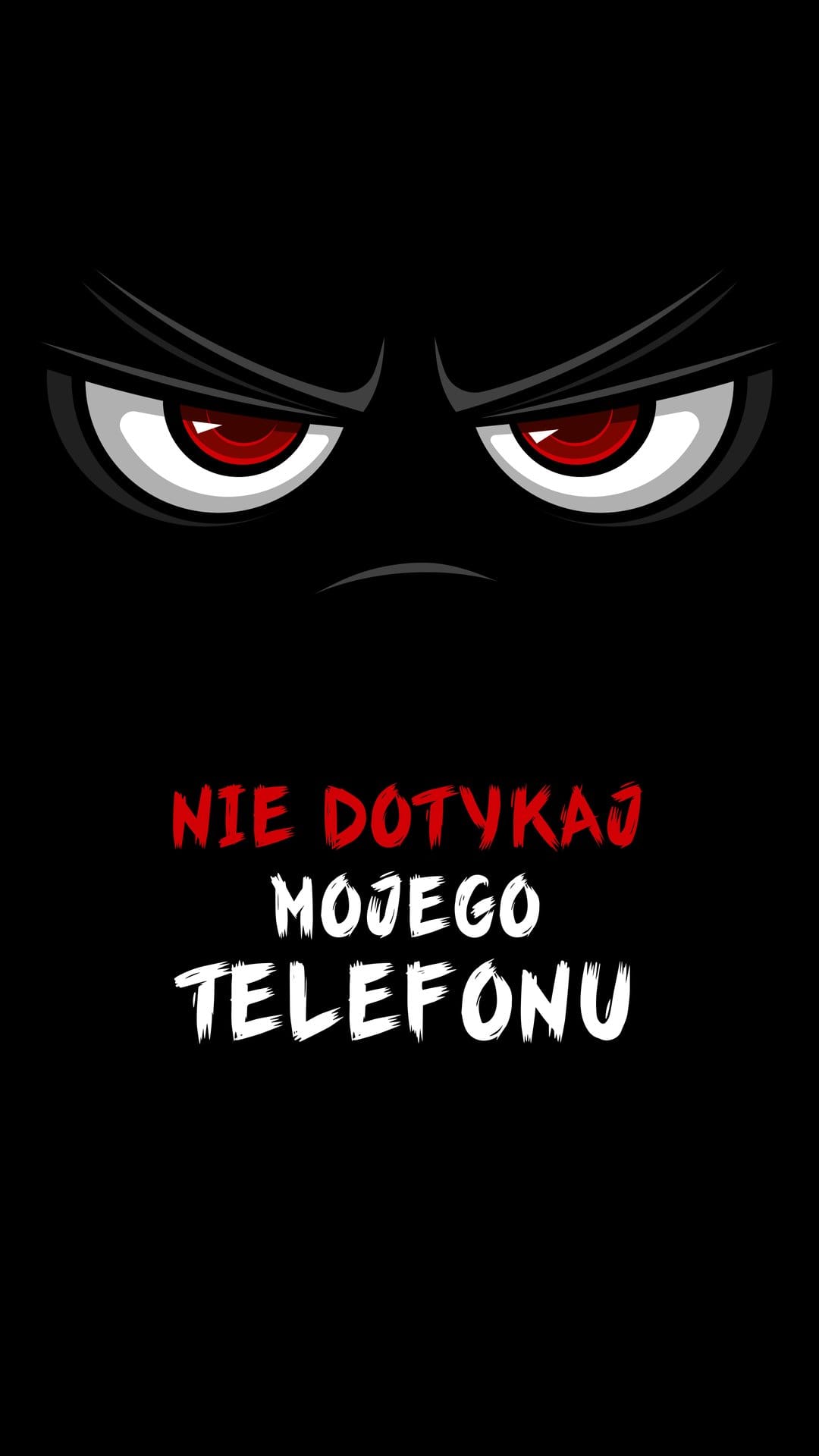 Glowing red eyes watch from a black void over red and white Polish text reading Nie Dotykaj Mojego Telefonu.