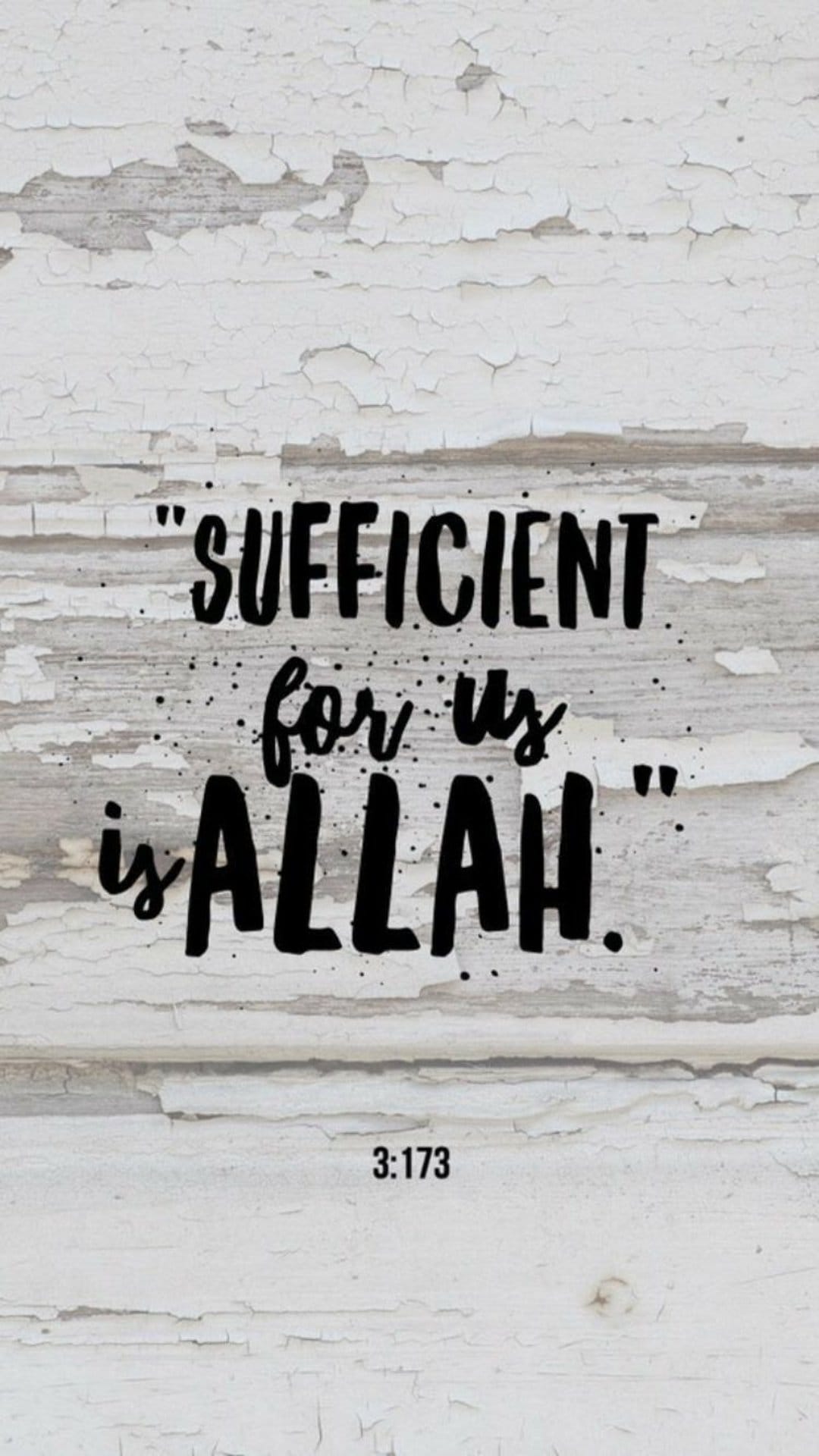 Sufficient for us is Allah quote in dark splattered text over aged white wooden planks with peeling paint.