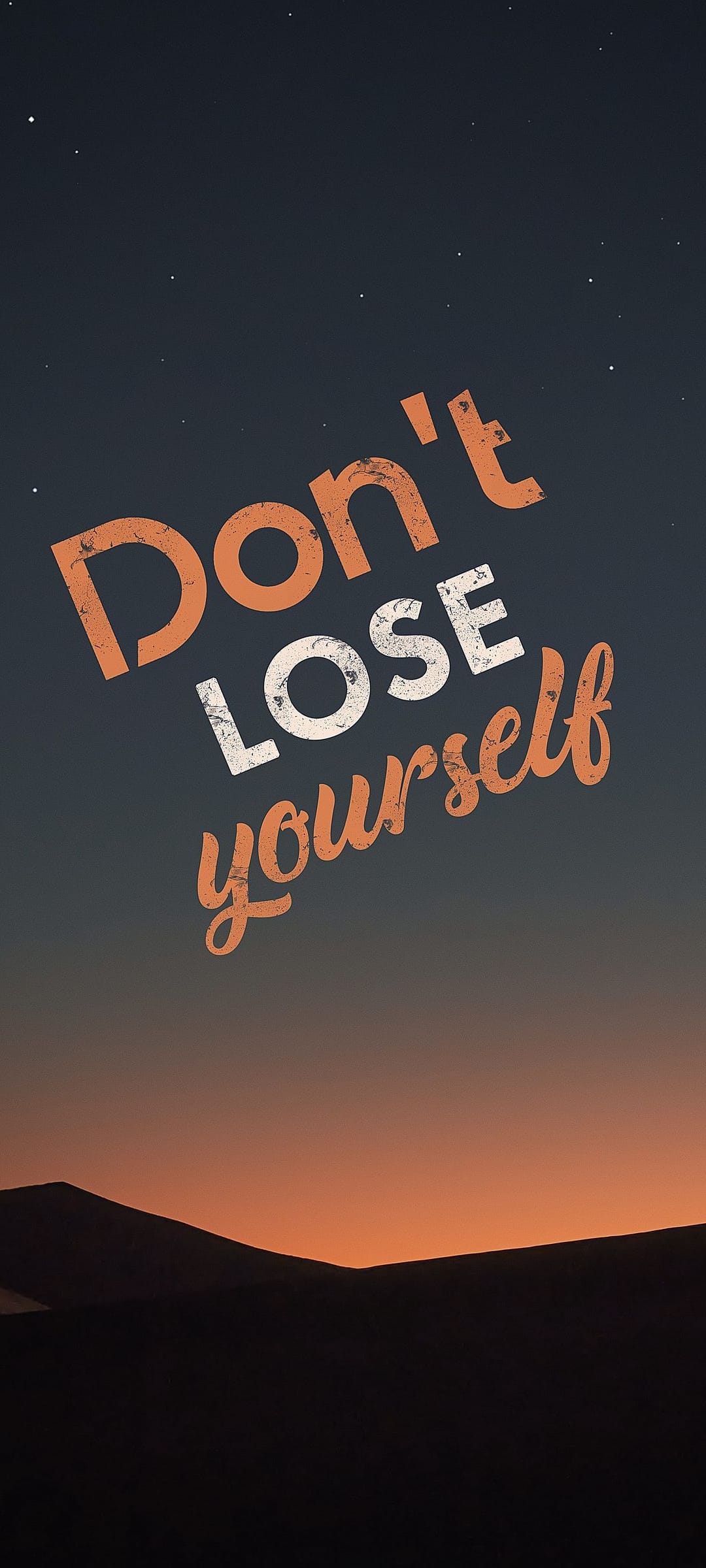 Don't Lose Yourself quote centered over silhouetted mountains under a starry night and orange sunset horizon.